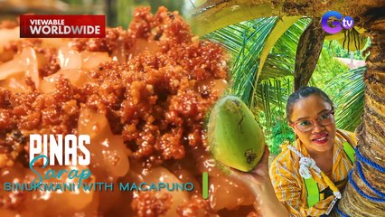 Sinukmani with macapuno ng mga taga-Malvar, Batangas, bakit nga ba espesyal? | Pinas Sarap