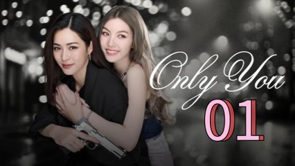 [ENGSUB] Only You The Series (2025) Episode 01