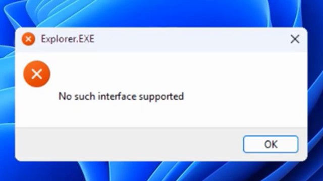 Fix File Explorer Error No Such Interface Supported in Windows 10/11 Easily ✅