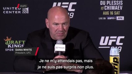 UFC 319 - White : “Chimaev, une grande star, du Plessis impressionnant de ténacité”