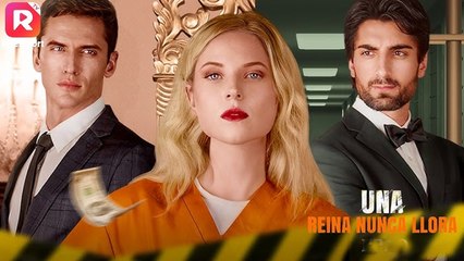 Una Reina Nunca Llora Spanish Sub - Full Movie