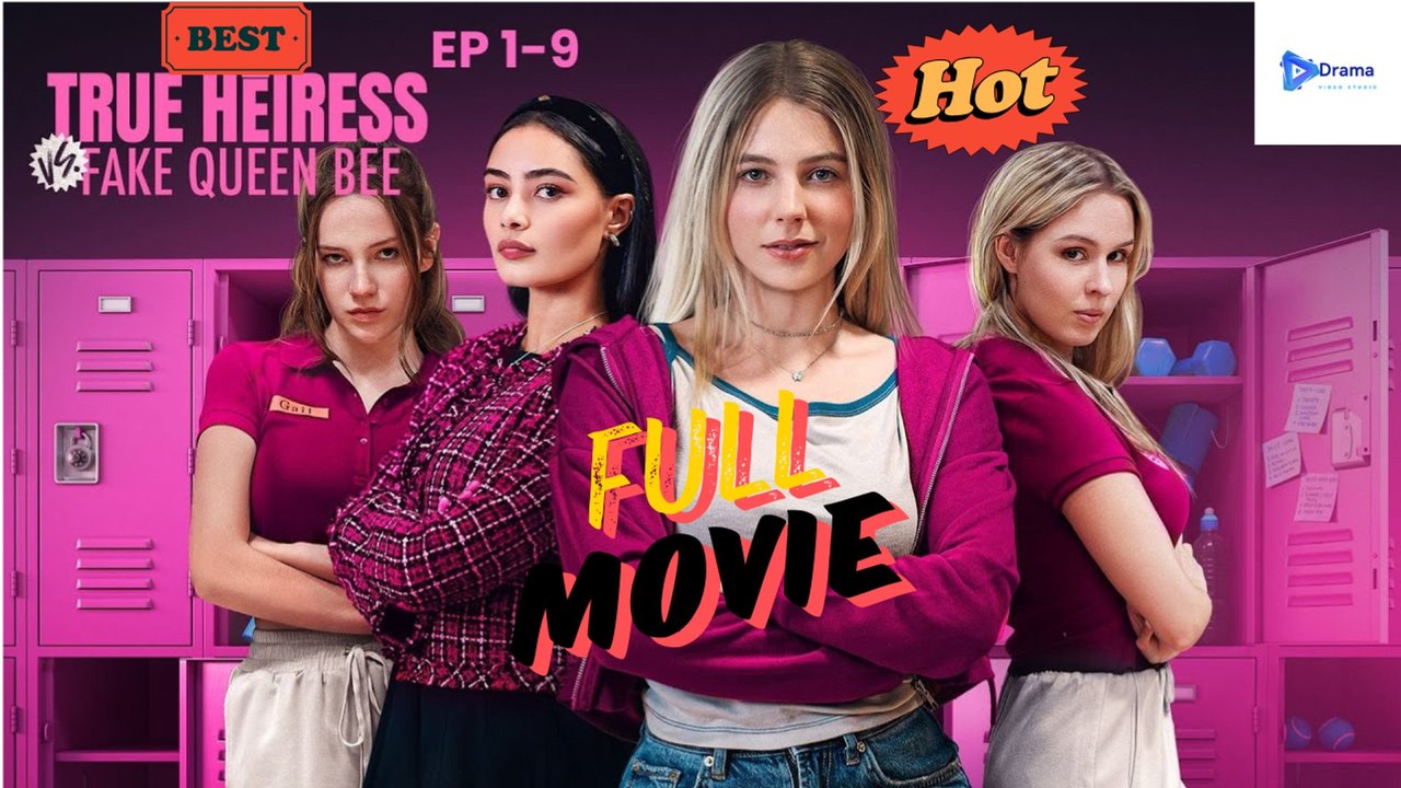 [New Drama] True Heiress Vs Fake Queen Bee - Full Movie | Drama Video Studio