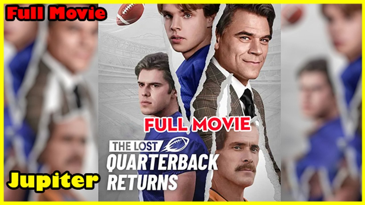 The Lost Quarterback Returns Full Movie