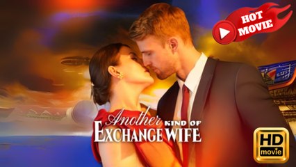 Another Kind Of Exchange Wife