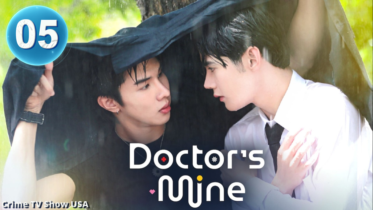 Doctor’s Mine Ep 5 Engsub