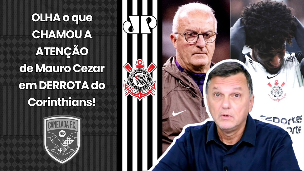 "FAZ SENTIDO ISSO??? O que ME CHAMOU A ATENÇÃO no Corinthians foi que..." Mauro Cezar FALA TUDO!