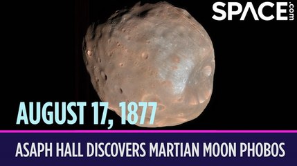 OTD In Space - August 17: Asaph Hall Discovers The Martian Moon Phobos
