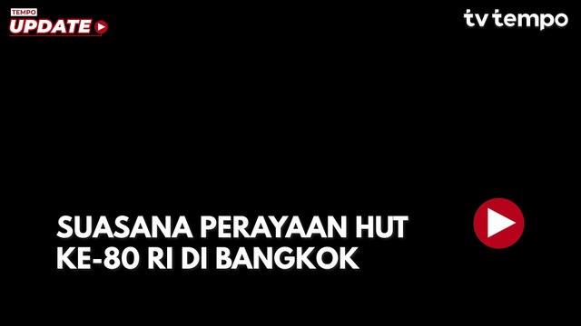 HUT ke-80 RI di Bangkok Bertepatan 75 Tahun Hubungan Indonesia-Thailand