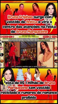 #BrunaGriphao surge com vestido de #Anitta e vira o centro das atenções na festa de #brunamarquezineNotícias 100 notícias dos Famosos