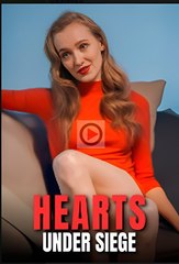 HEARTS UNDER SIEGE- Drama FULL MOVIES ENGLISH SUB