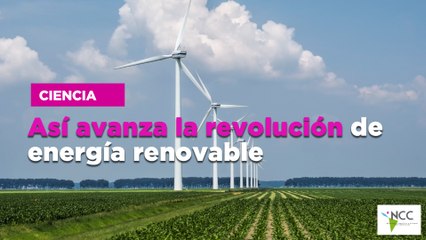 Así avanza la revolución de energía renovable
