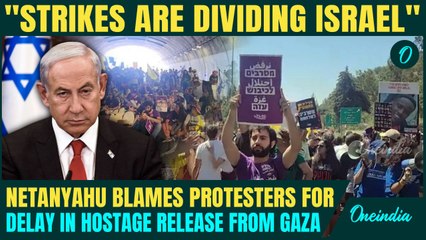 Netanyahu UNDER FIRE: PM BLAMES Protesters for Delay in Hostage Release | ‘Anti-Israel Marches…’