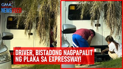 Driver, bistadong nagpapalit ng plaka sa expressway! | GMA Integrated Newsfeed