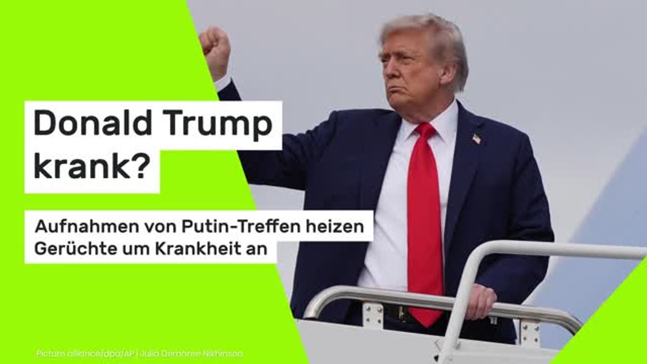 Trump krank? Aufnahmen von Putin-Treffen heizen Gerüchte um Krankheit an