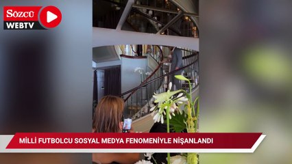 Milli futbolcu sosyal medya fenomeniyle nişanlandı