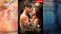 [Doblado] El Rey Alfa Es Mi Segundo Pareja en Español