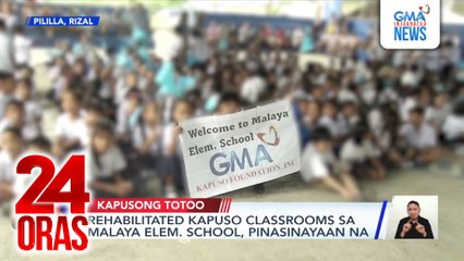 Rehabilitated Kapuso classrooms sa Malaya Elem. School, pinasinayaan na | 24 Oras