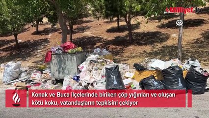 İzmir'de Konak ve Buca'da vatandaşların 'çöp' isyanı