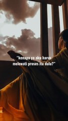 tau ngga segala sesuatunya nanti bakal make sense