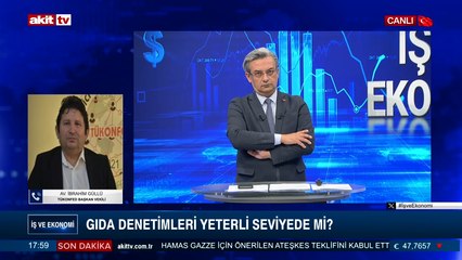 İş ve Ekonomi - İbrahim Güllü - Güvenli ve sağlıklı gıda tüketme hakkı