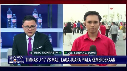 [LIVE] Antusiasme Warga Jelang Pertandingan Timnas U-17 Vs Mali di Laga Piala Kemerdekaan 2025