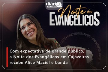Com expectativa de grande público, a Noite dos Evangélicos em Cajazeiras recebe Alice Maciel e banda