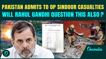 Where’s Your Proof, Rahul Gandhi? —Pakistan Finally Admits 500+ Soldiers Killed in Operation Sindoor