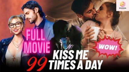 Kiss Me 99 Times A Day - Full Movie