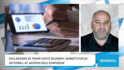 Dollar Rises As Trump Hosts Zelenskiy, Markets Focus On Powell At Jackson Hole Symposium