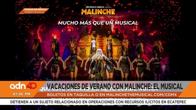 Estas vacaciones no te puedes perder Malinche, el Musical, una experiencia cargada de historia