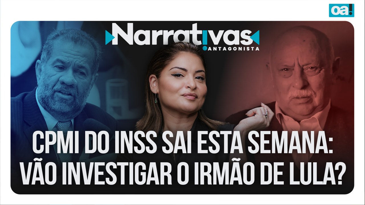 CPMI do INSS sai esta semana: vão investigar o irmão de Lula? | Narrativas #465 com Madeleine Lacsko