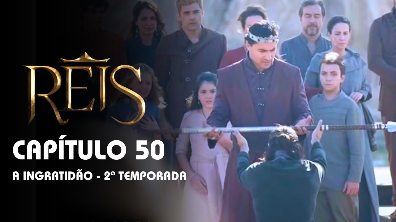 REIS | CAPÍTULO 50 COMPLETO