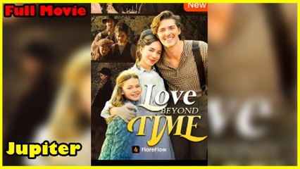 Love Beyond Time - Full Movie