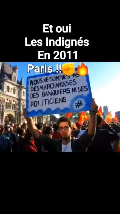 manifestation de 2011 Les Indigné partie de l'Espagne et Voilà à Paris ( souvenirs perso )