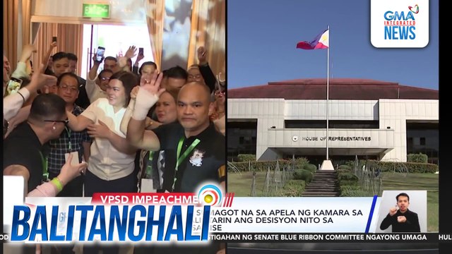Kampo ni VPSD, sumagot na sa apela ng Kamara sa Korte Suprema na baligtarin ang desisyon nito sa impeachment laban sa bise | Balitanghali