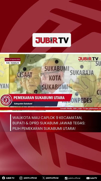 Walikota Mau Caplok 9 Kecamatan, Bupati & DPRD Sukabumi Jawab Tegas: Pilih Pemekaran Sukabumi Utara!