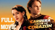 [English Movie Full] Carrera a mi corazón Completa en Español