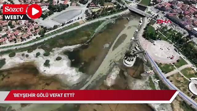 'Beyşehir Gölü vefat etti'