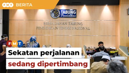 Kerajaan pertimbang semula sekatan keluar negara peminjam PTPTN ingkar