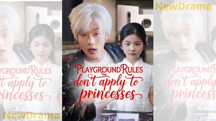 Old Man, This's My New Dad/Playground Rules Don't Apply To Princesses