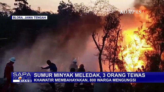 Terbaru! Kondisi Sumur Minyak Terbakar di Blora Belum Padam, Apa Penyebab Kebakaran? | SAPA SIANG