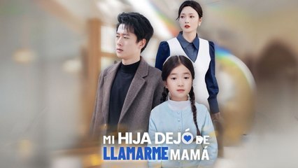 [Doblado ES] Mi Hija Dejó de Llamarme Mamá Completo En Español