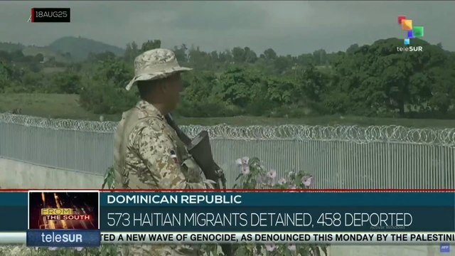 Dominican Republic, 573 Haitian migrants detained, 458 deported