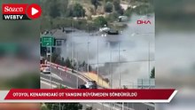 Otoyol kenarındaki ot yangını büyümeden söndürüldü