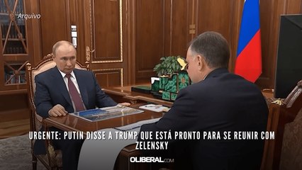 URGENTE: Putin disse a Trump que está pronto para se reunir com Zelensky
