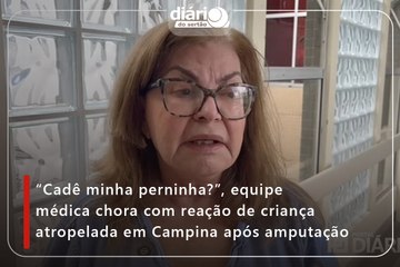 “Cadê minha perninha?”, equipe médica chora com reação de criança atropelada em Campina após amputação
