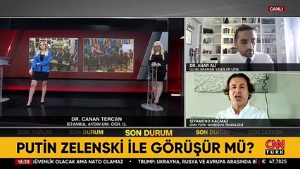 Neler oluyor? CNN TÜRK Rusya Temsilcisi anlattı: 'Kararı ABD ve Rusya veriyor'