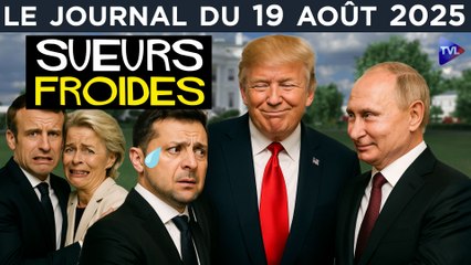Ukraine : une humiliation européenne -  Le JT du mardi 19 août 2025