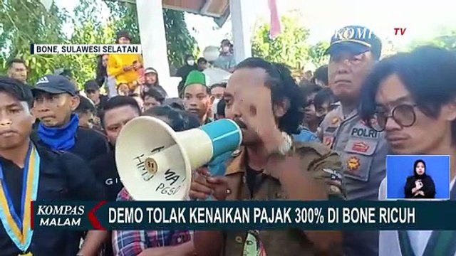 [FULL] Susul Pati, Warga Bone Protes Kenaikan Pajak 300% hingga Demo Ricuh! | KOMPAS MALAM