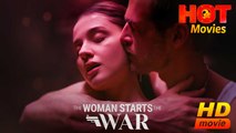 The Woman Starts The War | Full Movie HD - Best Drama ShortFilms Romance Hot 18+